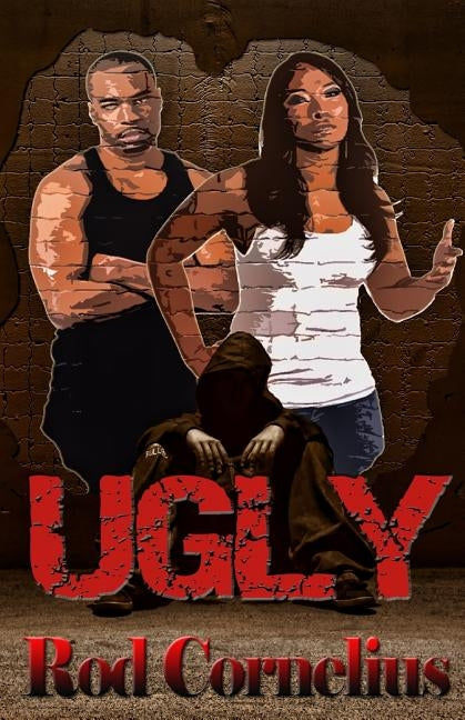 Ugly by Cornelius, Rod