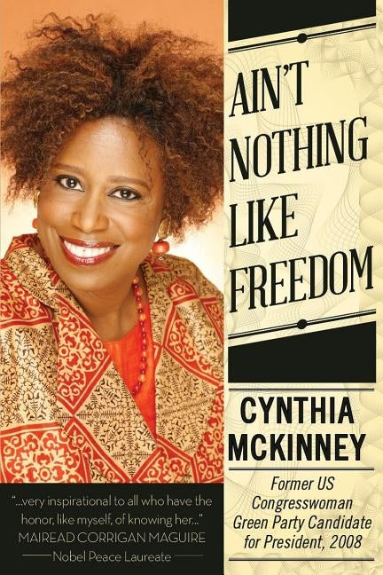 Ailn't Nothing Like Freedom by McKinney, Cynthia