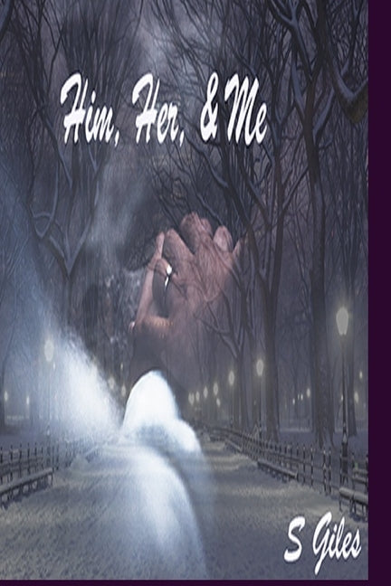 Him, Her, and Me by Giles, Sierra