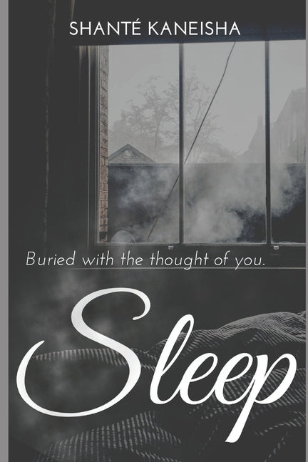 Sleep by Kaneisha, Shanté