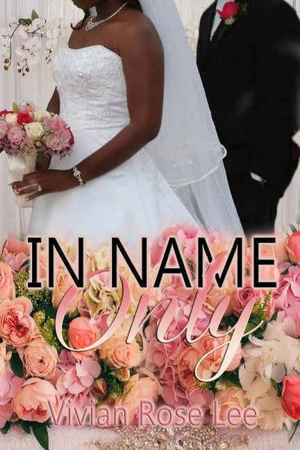 In Name Only by Lee, Vivian Rose