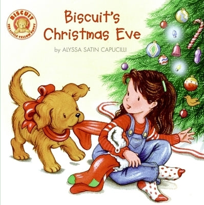 Biscuit's Christmas Eve by Capucilli, Alyssa Satin