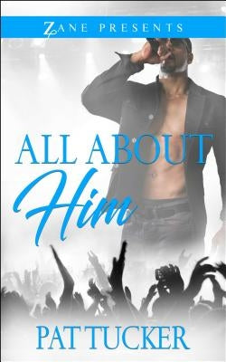 All about Him by Tucker, Pat