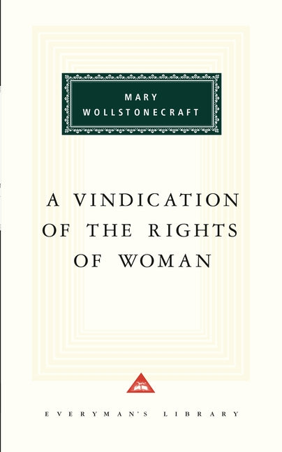 A Vindication of the Rights of Woman by Wollstonecraft, Mary
