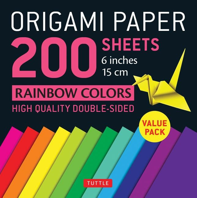 Origami Paper 200 Sheets Rainbow Colors 6" (15 CM): Tuttle Origami Paper: High-Quality Double Sided Origami Sheets Printed with 12 Different Designs ( by Tuttle Publishing