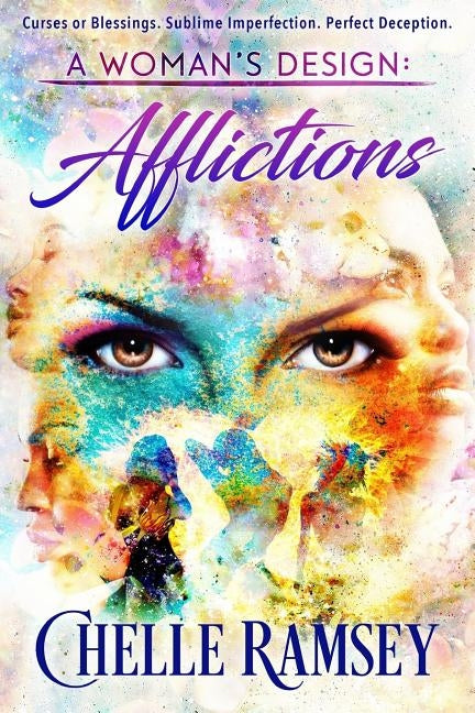 A Woman's Design: Afflictions by Ramsey, Chelle