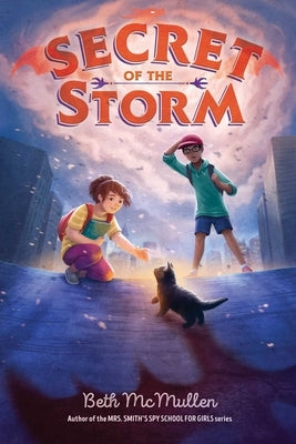 Secret of the Storm: Volume 1 by McMullen, Beth