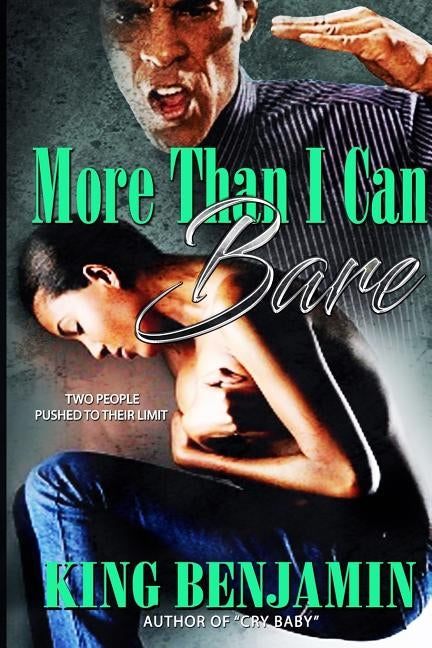 More Than I Can Bare by Benjamin, King