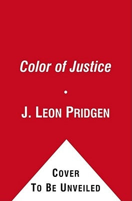 Color of Justice by Pridgen, J. Leon, II