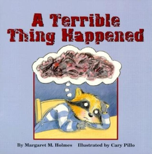 A Terrible Thing Happened by Holmes, Margaret M.