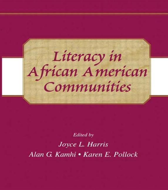 Literacy in African American Communities by Harris, Joyce L.
