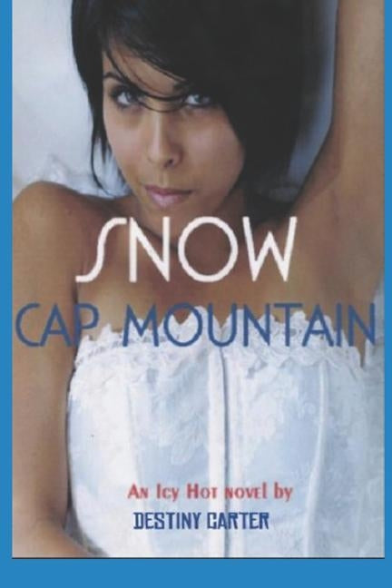 Snow Cap Mountain by Carter, Destiny