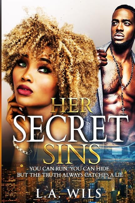 Her Secret Sins by Wils, L. a.