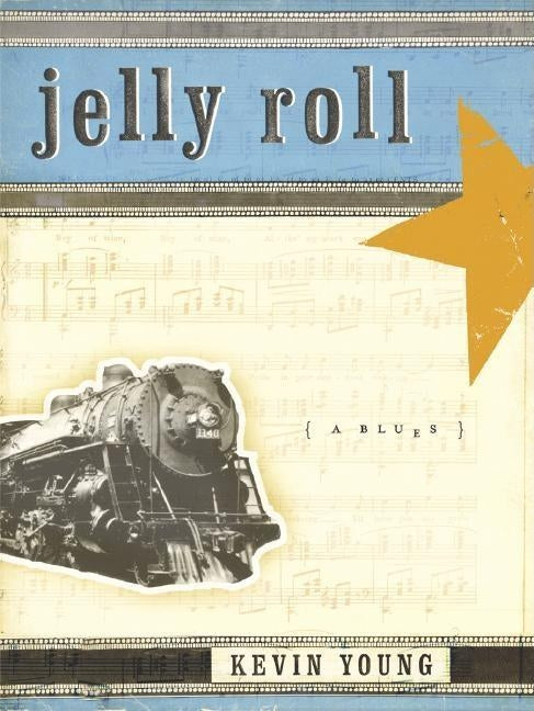 Jelly Roll: A Blues by Young, Kevin