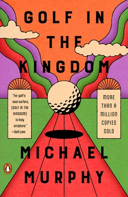 Golf in the Kingdom by Murphy, Michael
