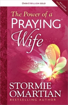 The Power of a Praying(r) Wife by Omartian, Stormie