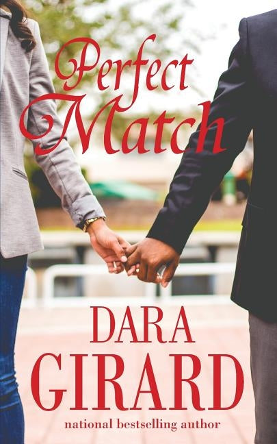 Perfect Match by Girard, Dara