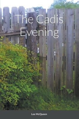 The Cadis Evening by McQueen, Lee