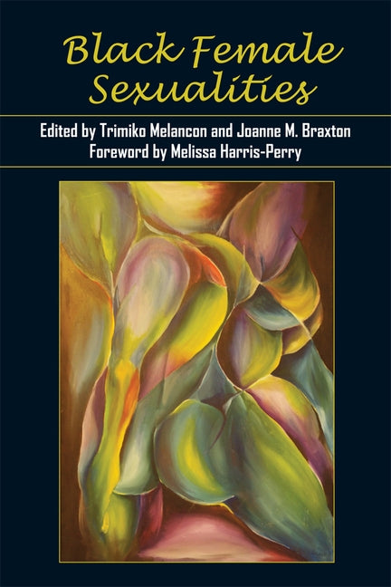 Black Female Sexualities by Melancon, Trimiko
