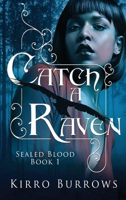 Catch A Raven by Burrows, Kirro