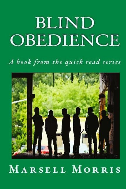 Blind Obedience: A book from the quick read series by Morris, Marsell