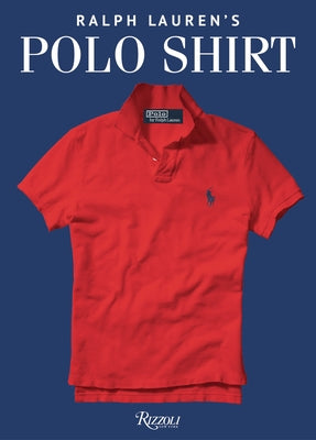 Ralph Lauren's Polo Shirt by Lauren, Ralph