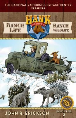 Ranch Life: Ranch Wildlife: Hank's Ranch Life #3 by Erickson, John R.