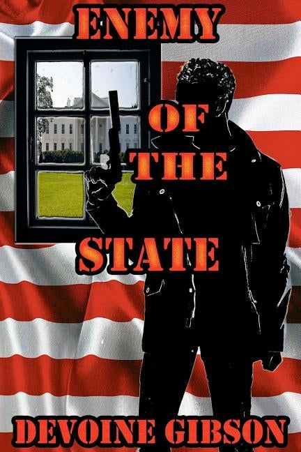 Enemy Of The State by Gibson, De Voine