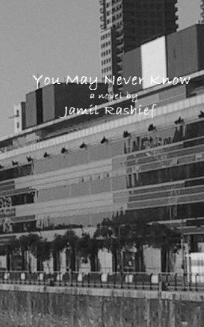 You May Never Know by McCallum, Jd