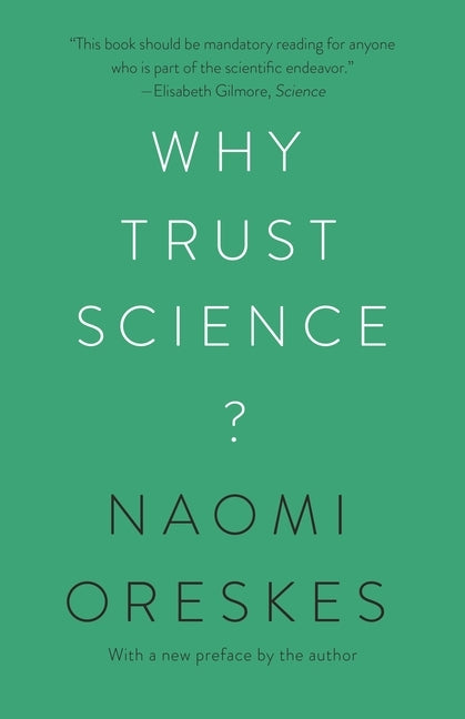 Why Trust Science? by Oreskes, Naomi