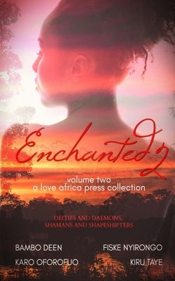 Enchanted: Volume Two by Taye, Kiru
