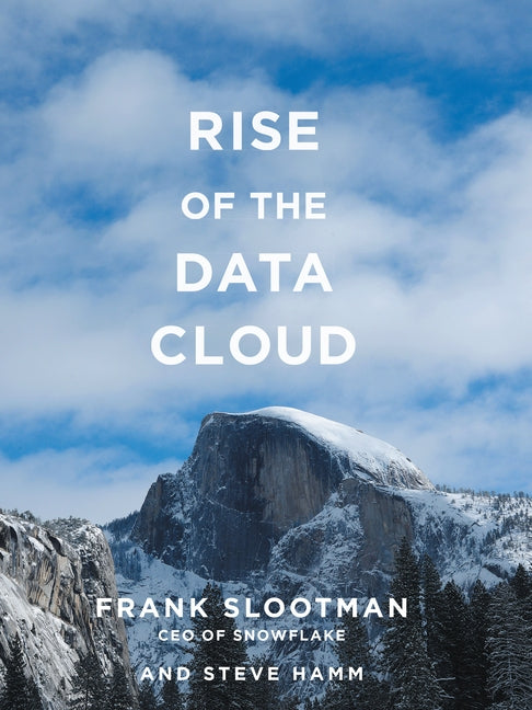 Rise of the Data Cloud by Slootman, Frank