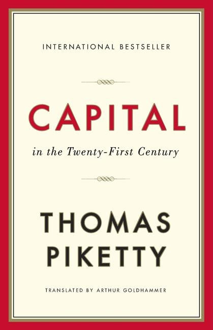 Capital in the Twenty-First Century by Goldhammer, Arthur
