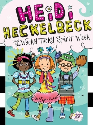 Heidi Heckelbeck and the Wacky Tacky Spirit Week, 27 by Coven, Wanda