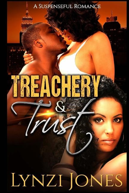Treachery & Trust by Jones, Lynzi