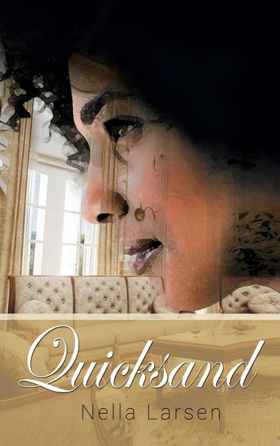 Quicksand by Nella, Larsen