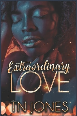 Extraordinary Love by Jones, Tn