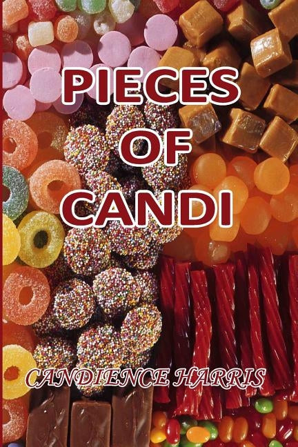 Pieces Of Candi by Harris, Candience