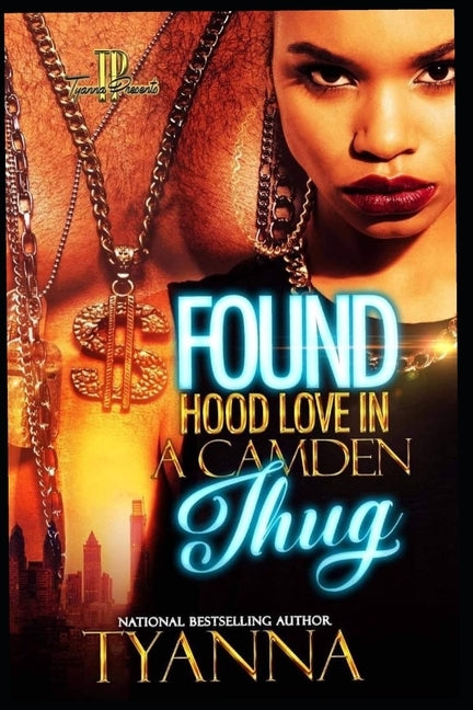 Found Hood Love in A Camden Thug by Tyanna