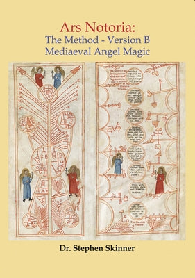 Ars Notoria: The Method: Mediaeval Angel Magic by Skinner, Stephen