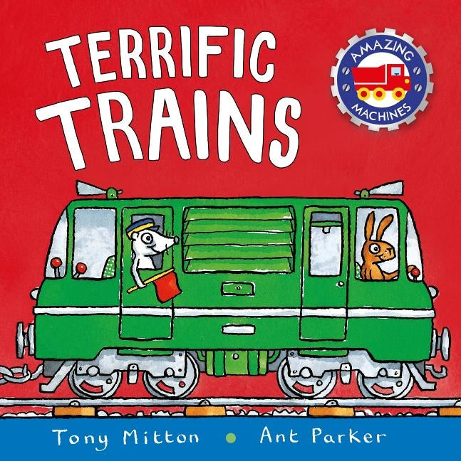 Terrific Trains by Mitton, Tony