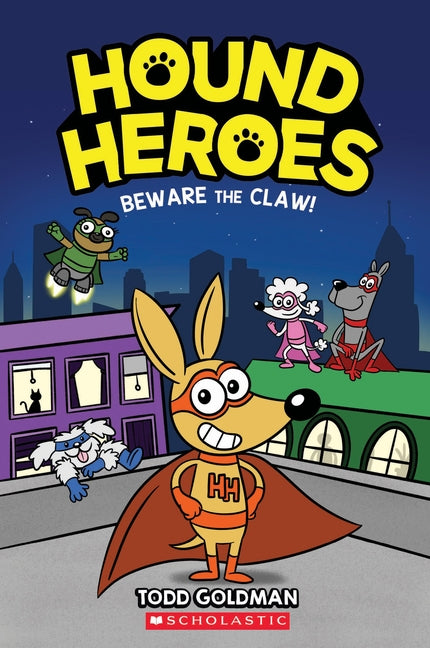 Beware the Claw! (Hound Heroes #1), 1 by Goldman, Todd