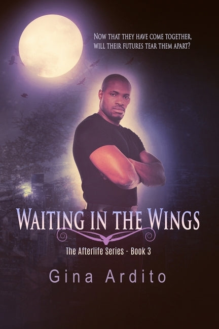 Waiting in the Wings by Ardito, Gina