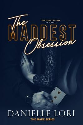 The Maddest Obsession by Lori, Danielle
