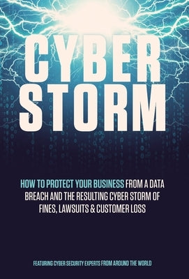 Cyber Storm by Cybersecurity Experts, Leading