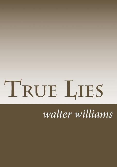 True Lies by Williams, Walter