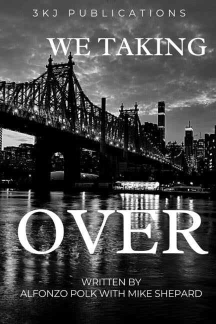 We Taking Over by Shepard, Mike