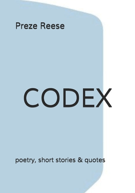 Codex by Reese, Preze