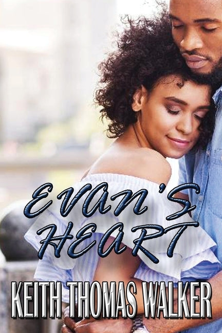 Evan's Heart by Walker, Keith Thomas