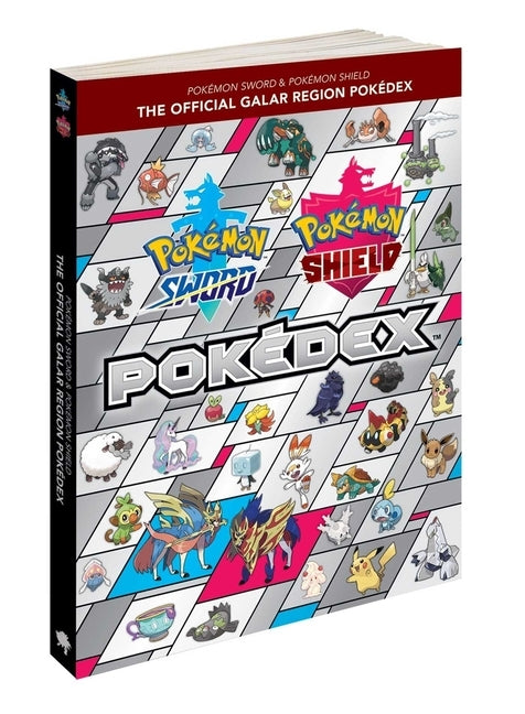 Pokémon Sword & Pokémon Shield: The Official Galar Region Pokédex by The Pokemon Company International